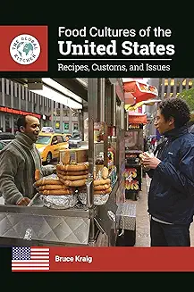 Food Cultures of the United States: Recipes, Customs, and Issues